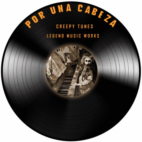 Por Una Cabeza (Creepy Piano) | Boomplay Music