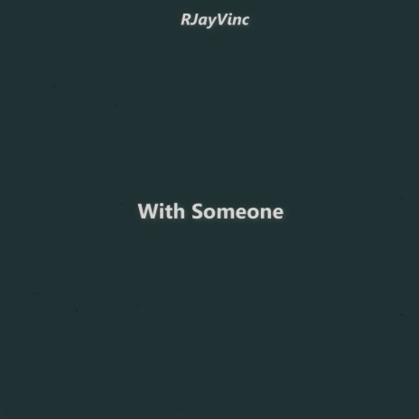 With Someone | Boomplay Music