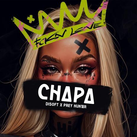 Chapa ft. Prey Hunter | Boomplay Music