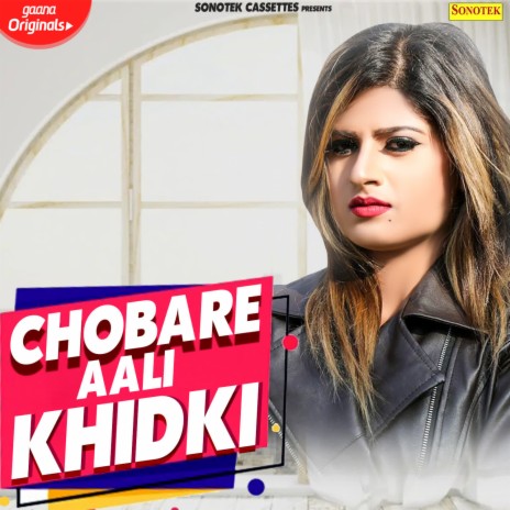 Chobare Aali Khidki | Boomplay Music