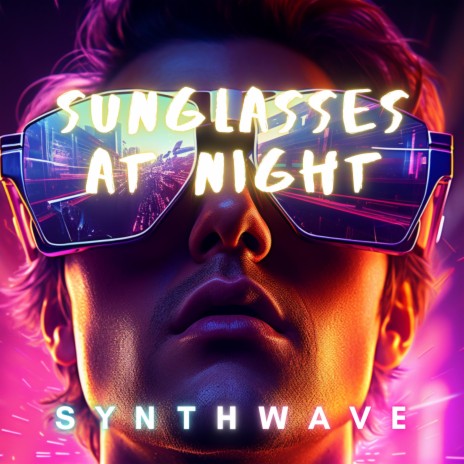 Sunglasses At Night | Boomplay Music