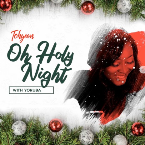 Oh Holy Night ft. Yoruba | Boomplay Music