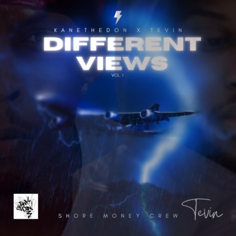 Different Views ft. Kanethedon & Tevin