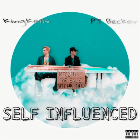 Self Influenced ft. KingKells