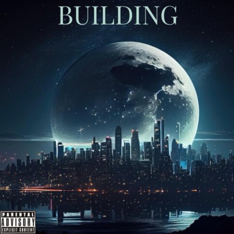 BUILDING (Freestyle) | Boomplay Music