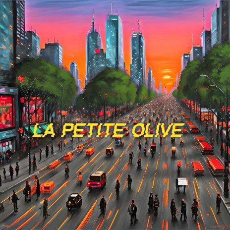 La Petite Olive | Boomplay Music