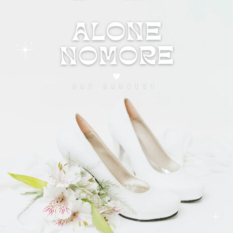 Alone No More | Boomplay Music