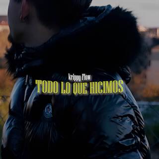 TODO LO QUE HICIMOS lyrics | Boomplay Music