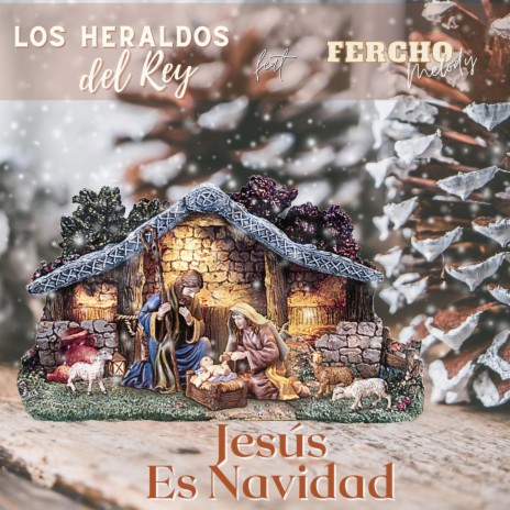 Jesús Es Navidad ft. Fercho Melody | Boomplay Music