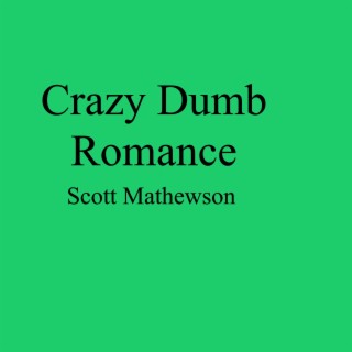 Crazy Dumb Romance (Sleepymix)