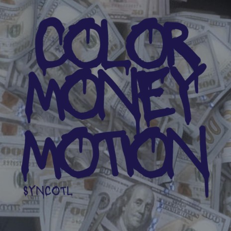 Color Money Motion | Boomplay Music