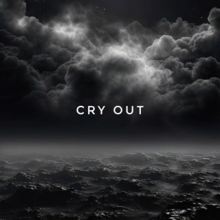 CRY OUT