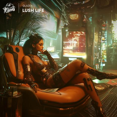 Lush Life | Boomplay Music