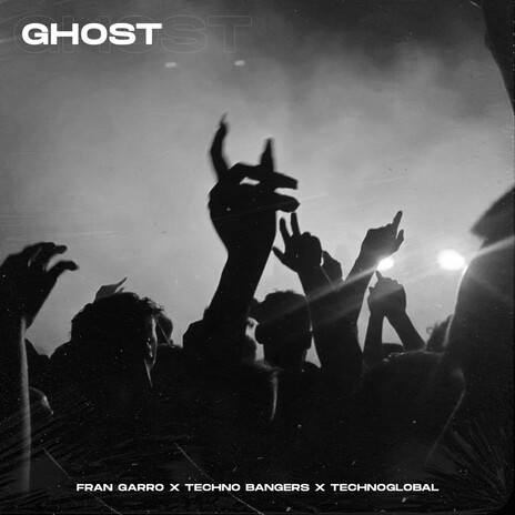 Ghost (Techno Version) ft. Techno Bangers & Technoglobal | Boomplay Music