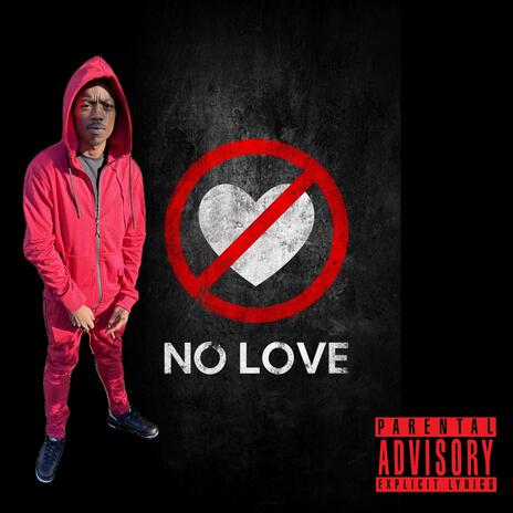 No Love | Boomplay Music