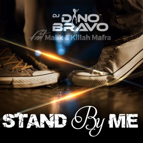 Stand by Me (feat. Malik & Killah Mafra) | Boomplay Music