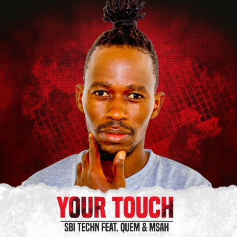 Your Touch ft. QueM & Msah Samar | Boomplay Music