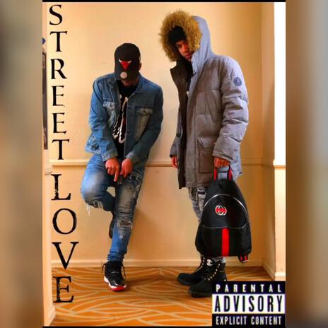 Street Love ft. Ace Bnotes