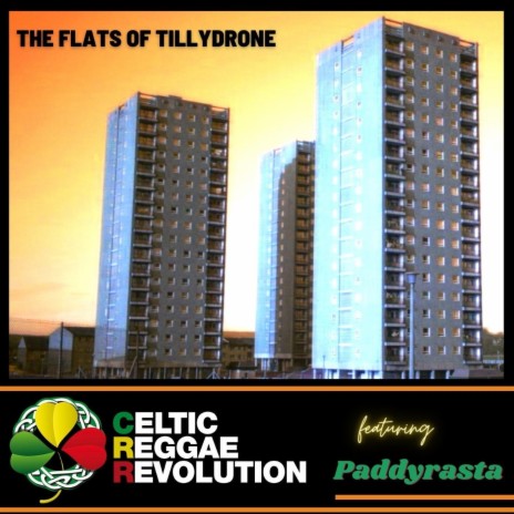 Flats of Tillydrone (feat. Paddyrasta) | Boomplay Music