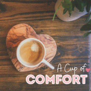 A Cup of Comfort