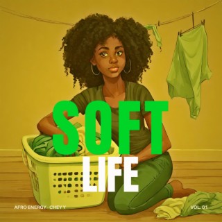 Soft Life