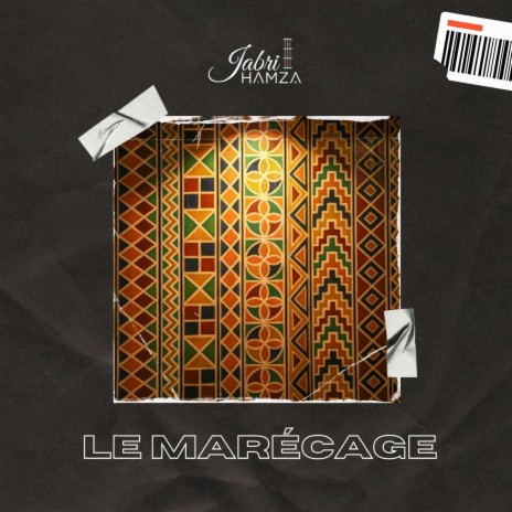 Le Marécage ft. WAMI, Tissy Kalowé, ADIL MARAKCHI, Roméo Bogard & LAYE BEUSSE | Boomplay Music