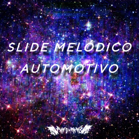 SLIDE MELÓDICO AUTOMOTIVO | Boomplay Music
