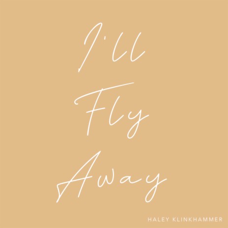 I'll Fly Away | Boomplay Music