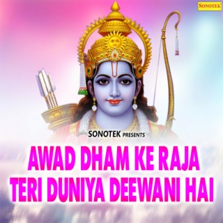 Awad Dham Ke Raja Teri Duniya Deewani Hai