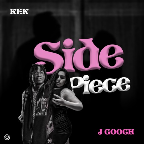 Side Piece ft. J Gooch | Boomplay Music