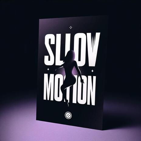 Slow Motion | Boomplay Music