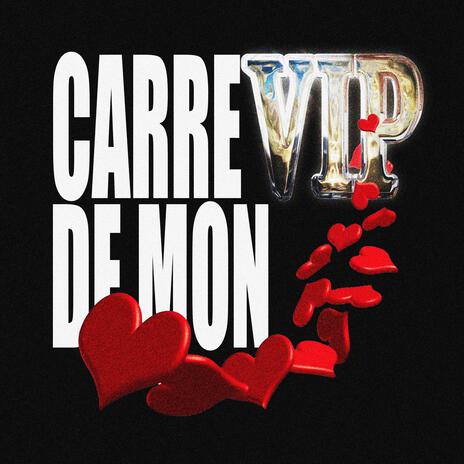 carré VIP de mon <3 | Boomplay Music