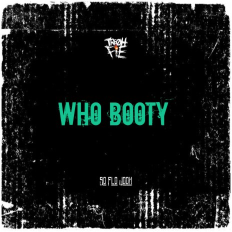 Who Booty | Boomplay Music