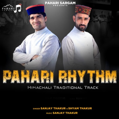 Pahari Rhythm ft. Shyam Thakur | Boomplay Music