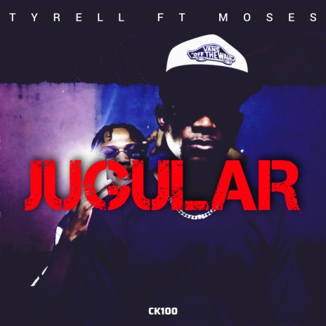 JUGULAR ft. Tyrell & Moses | Boomplay Music