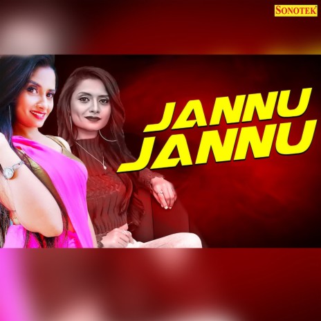 Jannu Jannu ft. Ruchika Jangid | Boomplay Music