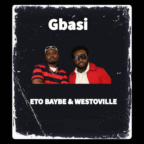 Gbasi (Westoville Remix) ft. Westoville | Boomplay Music