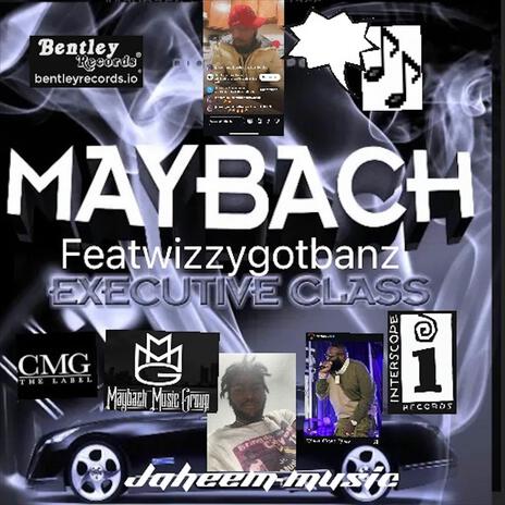 Maybachfeatwizzygotbanz | Boomplay Music