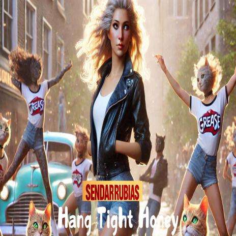 Hang Tight Honey | Boomplay Music