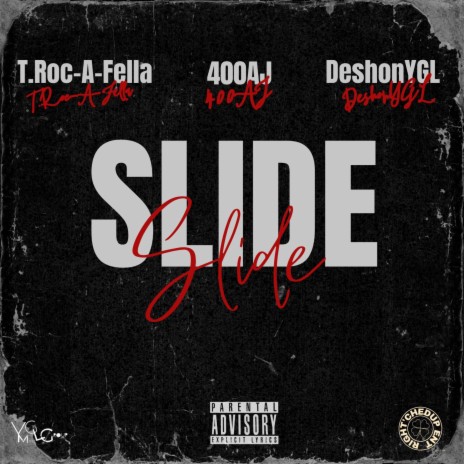 Slide ft. T.Roc-a-Fella & 400AJ