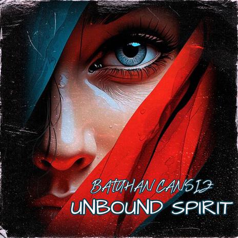 Unbound Spirit | Boomplay Music