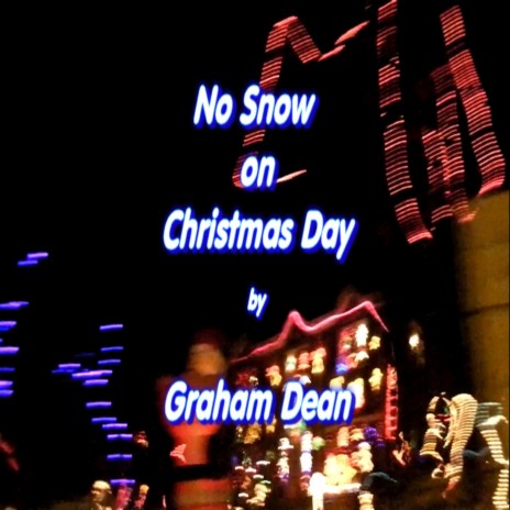 No Snow on Christmas Day | Boomplay Music