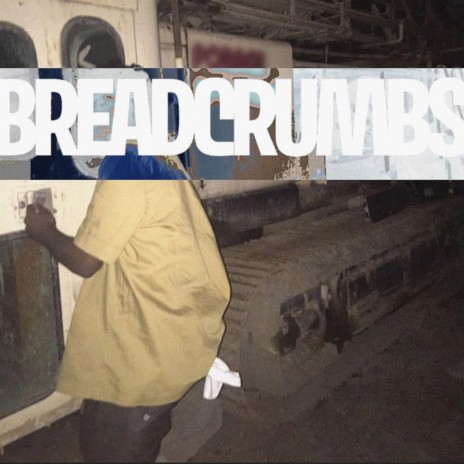 Breadcrumbs | Boomplay Music