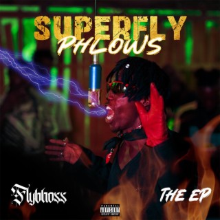 SUPERFLY PHLOWS (The EP)