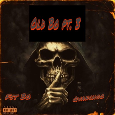 Old Bo, Pt. 3 ft. Quanchoo | Boomplay Music
