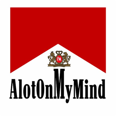 Alot On My Mind | Boomplay Music