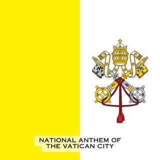 Pontifical Anthem (National Anthem of the Vatican City)