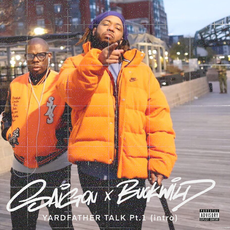 Yardfather Talk Pt. 1 (Intro) ft. Buckwild | Boomplay Music