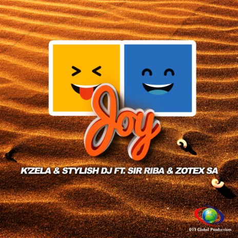 Joy (Radio Edit) ft. Stylish DJ, Sir Riba & Zotex SA | Boomplay Music