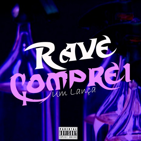 Rave Comprei um Lança ft. Bal00n Beats | Boomplay Music